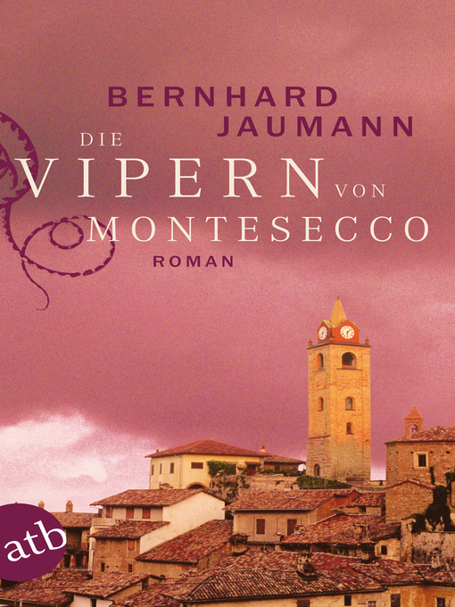 Title details for Die Vipern von Montesecco by Bernhard Jaumann - Available